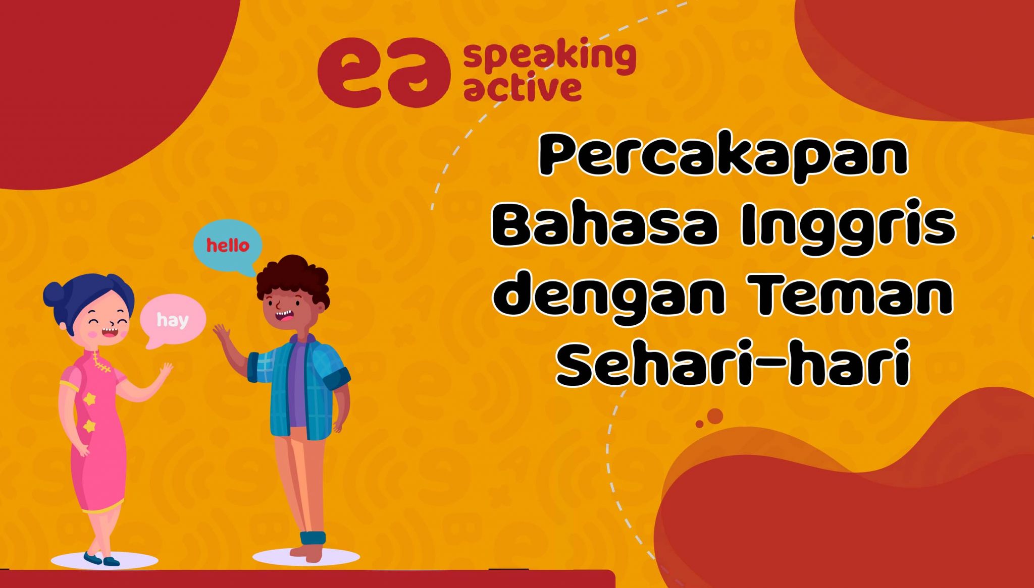 Percakapan Bahasa Inggris Dengan Teman