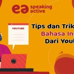 Tips dan Trik Belajar Bahasa Inggris Dari Youtube