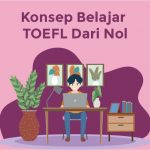 Konsep Belajar TOEFL Dari Nol