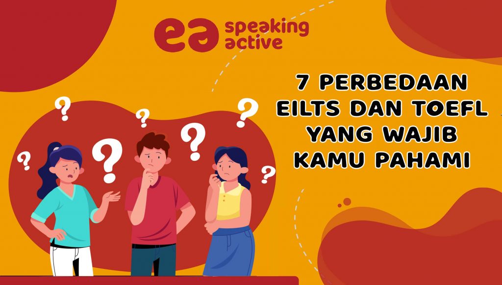 Perbedaan Toefl Ibt Dan Ielts Archives Kursus Bahasa Inggris