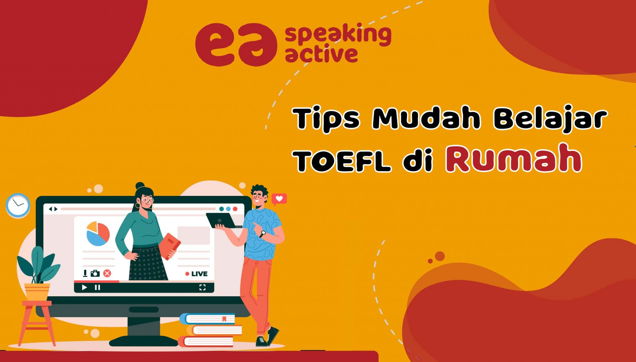 Tips Mudah Belajar TOEFL Di Rumah - English Academy