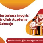 Terampil Berbahasa Inggris Bersama English Academy Baturaja
