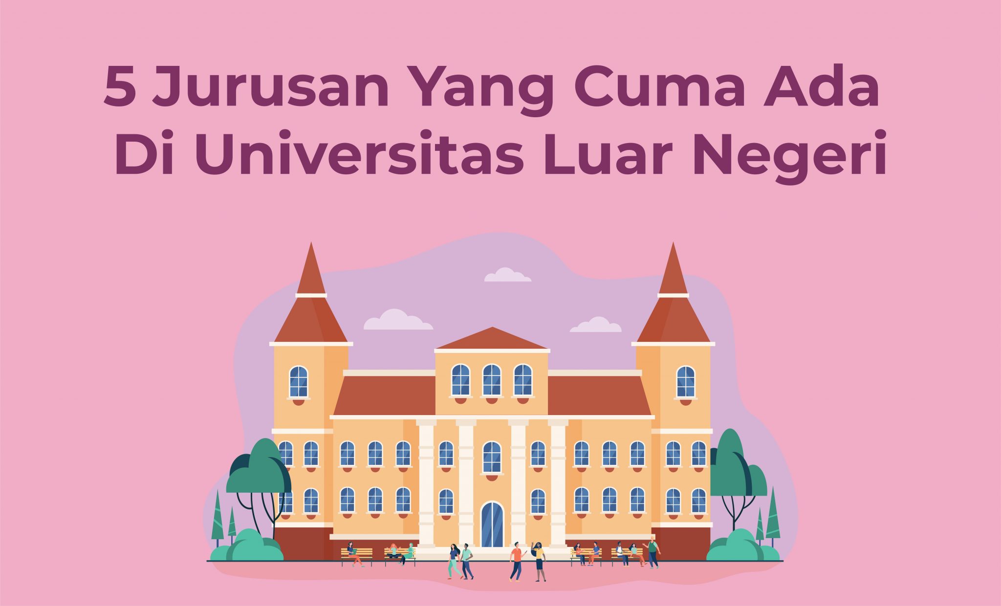 Universitas Di Luar Negeri Yang Banyak Orang Indonesia Archives Kursus Bahasa Inggris 3027